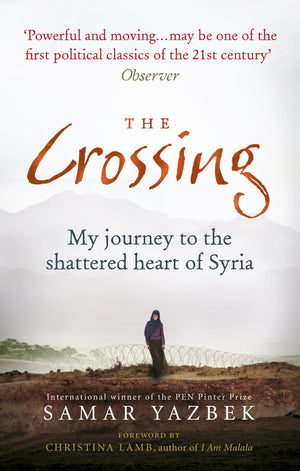 The Crossing: My Journey to the Shattered Heart of Syria,Used