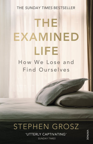 The Examined Life: How We Lose And Find Ourselves,Used
