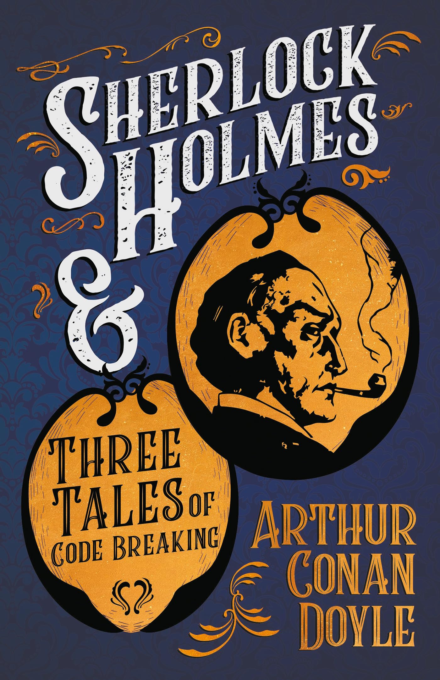 Sherlock Holmes And Three Tales Of Code Breaking;A Collection Of Short Mystery Stories  With Original Illustrations By Sidney P,Used