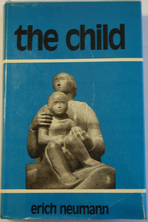 The Child: Structure and Dynamics of the Nascent Personality,Used