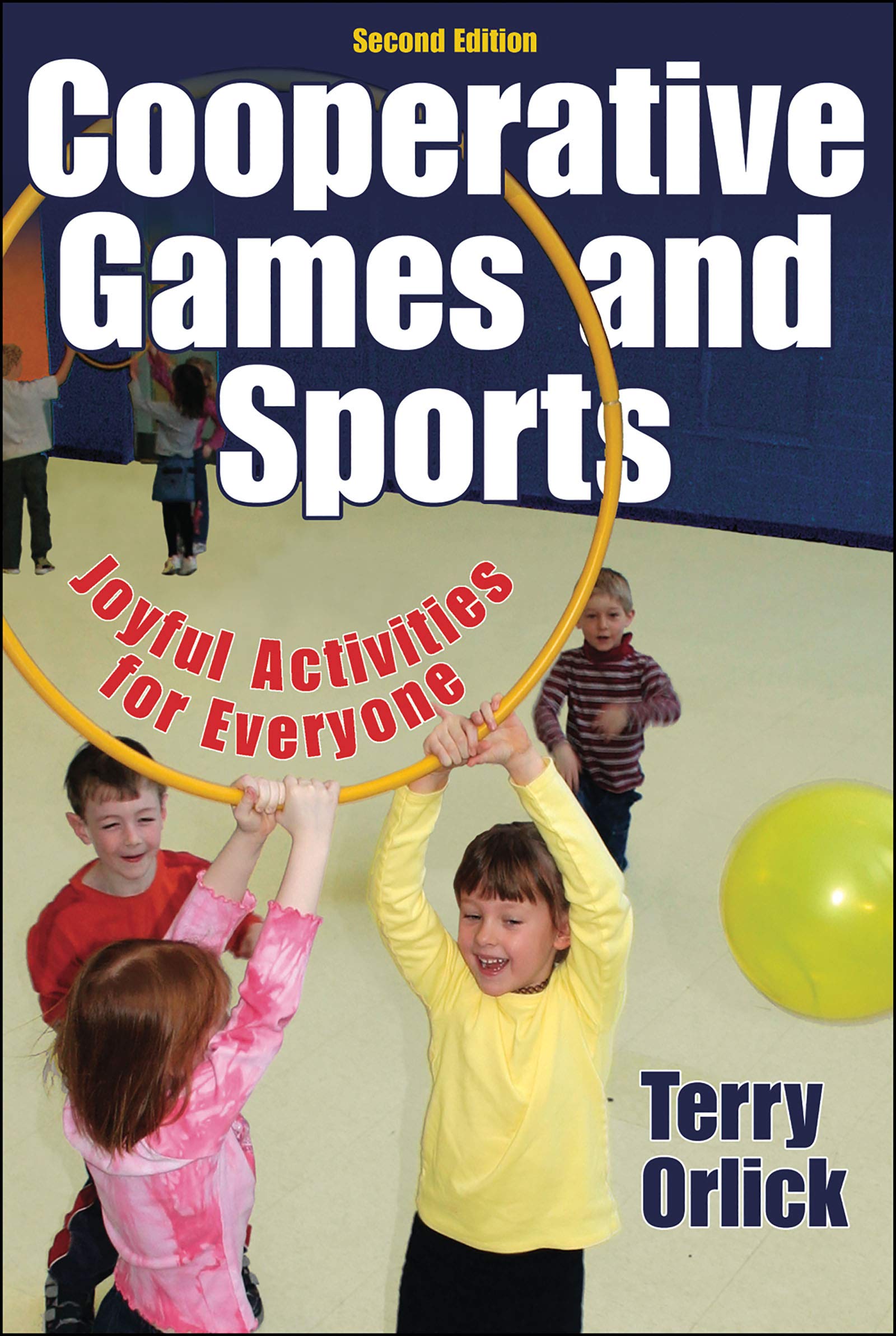 Cooperative Games and Sports, Joyful Activities for Everyone (Second Edition),Used