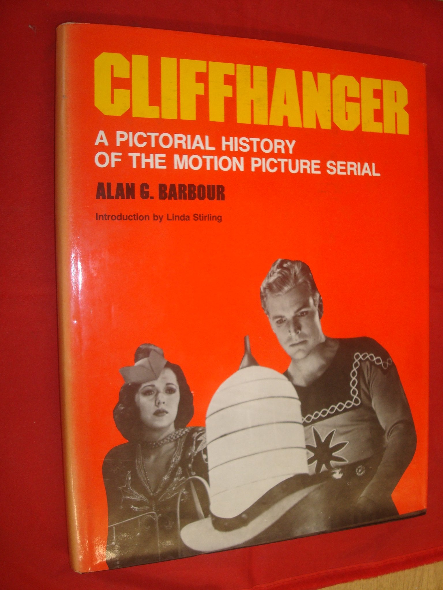 Cliffhanger: A pictorial history of the motion picture serial,Used