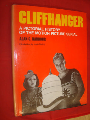 Cliffhanger: A pictorial history of the motion picture serial,Used