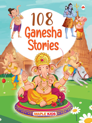 Story Book For Kids - 108 Ganesha Stories (Illustrated) - Moral Stories - Bedtime Stories - 3 Years To 10 Years Old Kids - English Short Stories - Read Aloud To Infants, Toddlers