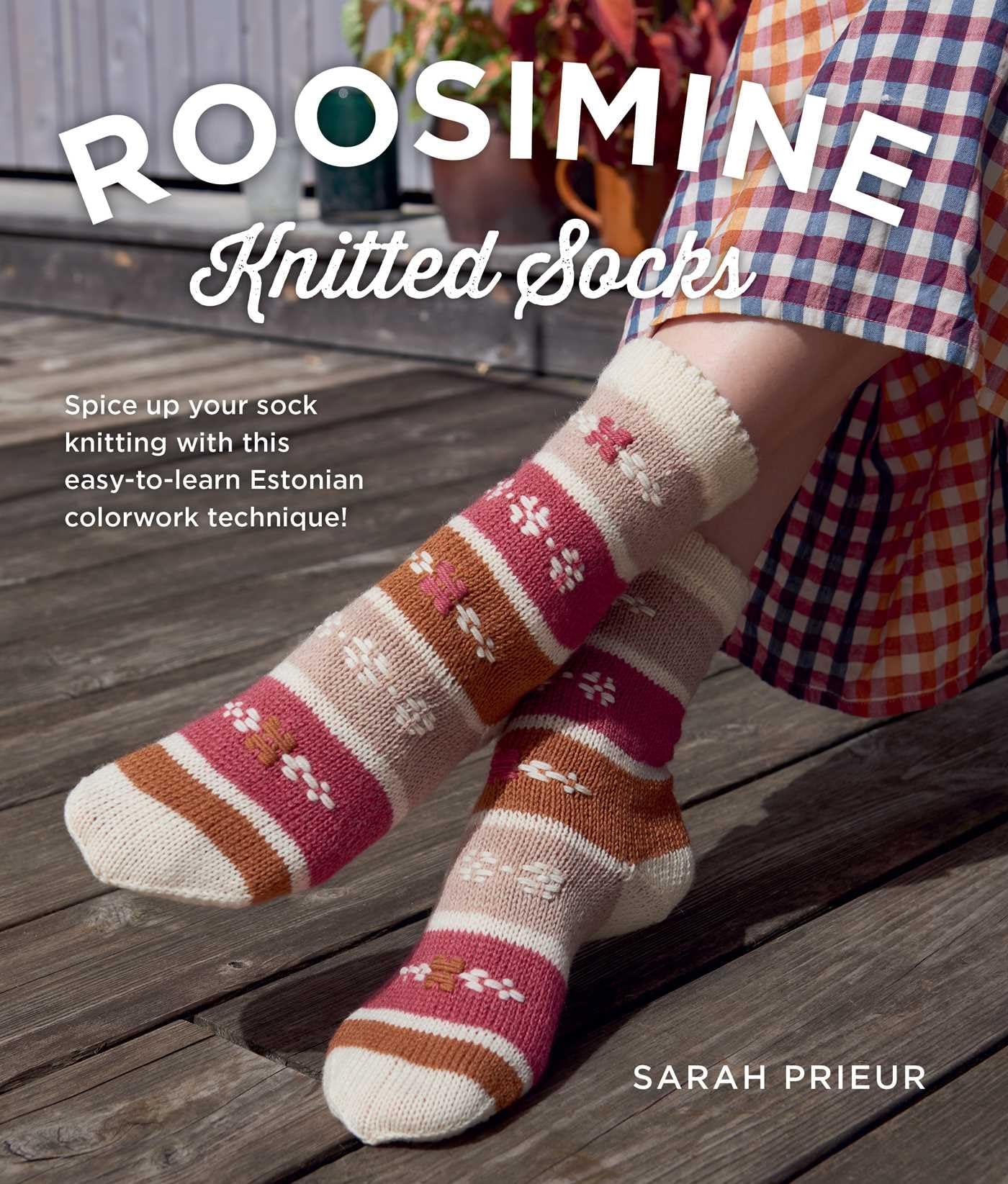 Roosimine Knitted Socks: Spice Up Your Sock Knitting With This EasyToLearn Estonian Colorwork Technique!