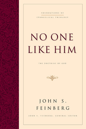 No One Like Him: The Doctrine of God (Foundations of Evangelical Theology),Used