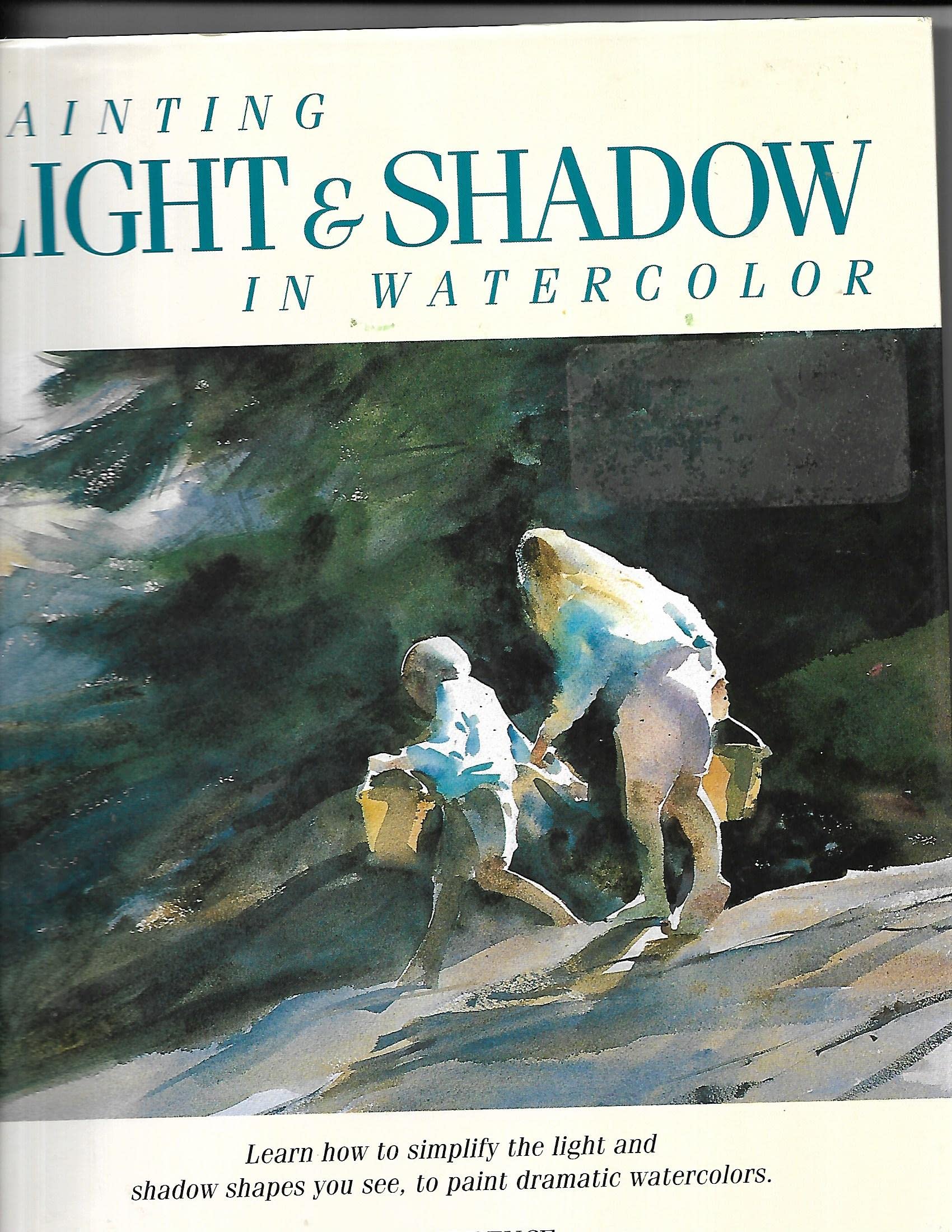 Painting Light and Shadow in Watercolor,Used
