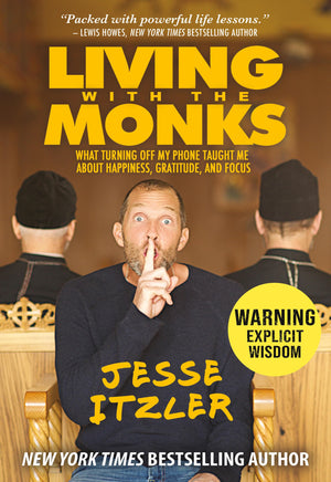 Living With The Monks: What Turning Off My Phone Taught Me About Happiness, Gratitude, And Focus