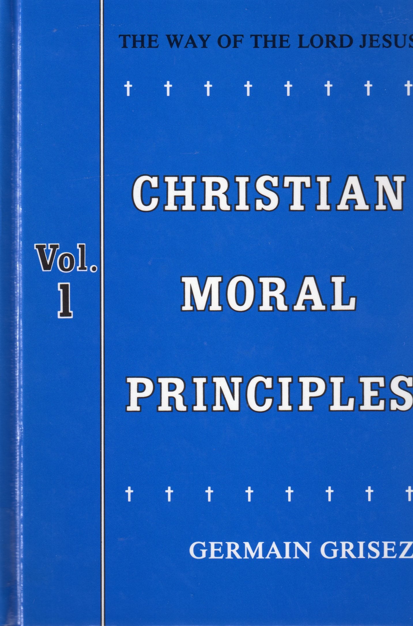 Christian Moral Principles: Way of the Lord Jesus: 1,Used