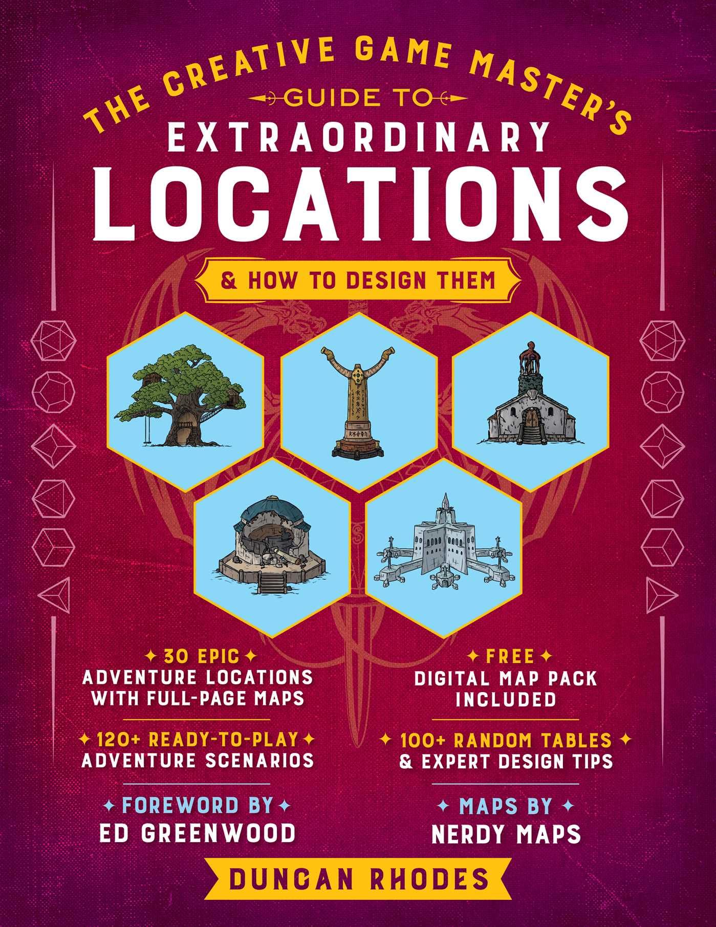 The Creative Game MasterS Guide To Extraordinary Locations: & How To Design Them