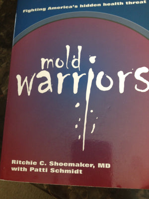Mold Warriors: Fighting America's Hidden Health Threat,Used