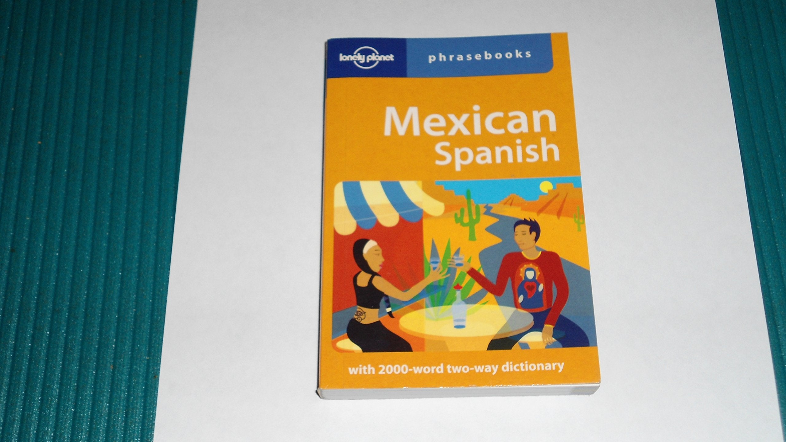 Mexican Spanish: Lonely Planet Phrasebook,Used