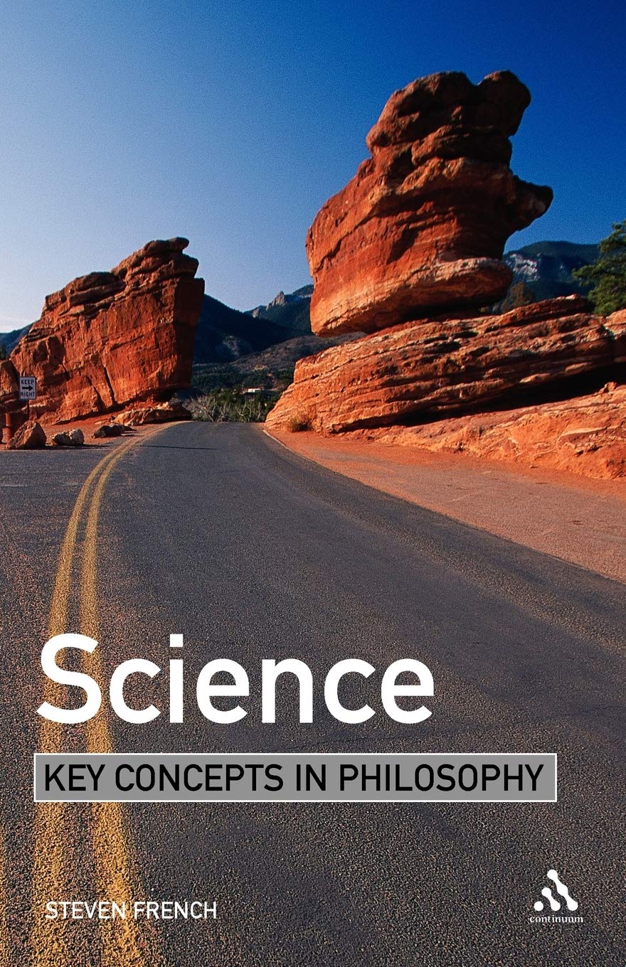 Science: Key Concepts In Philosophy,New