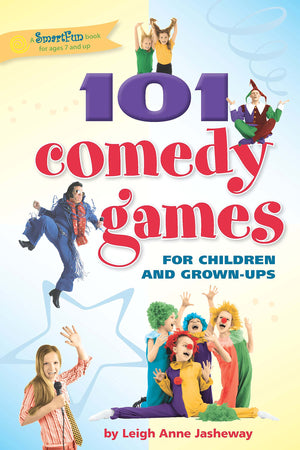 101 Comedy Games for Children and GrownUps (SmartFun Activity Books),Used