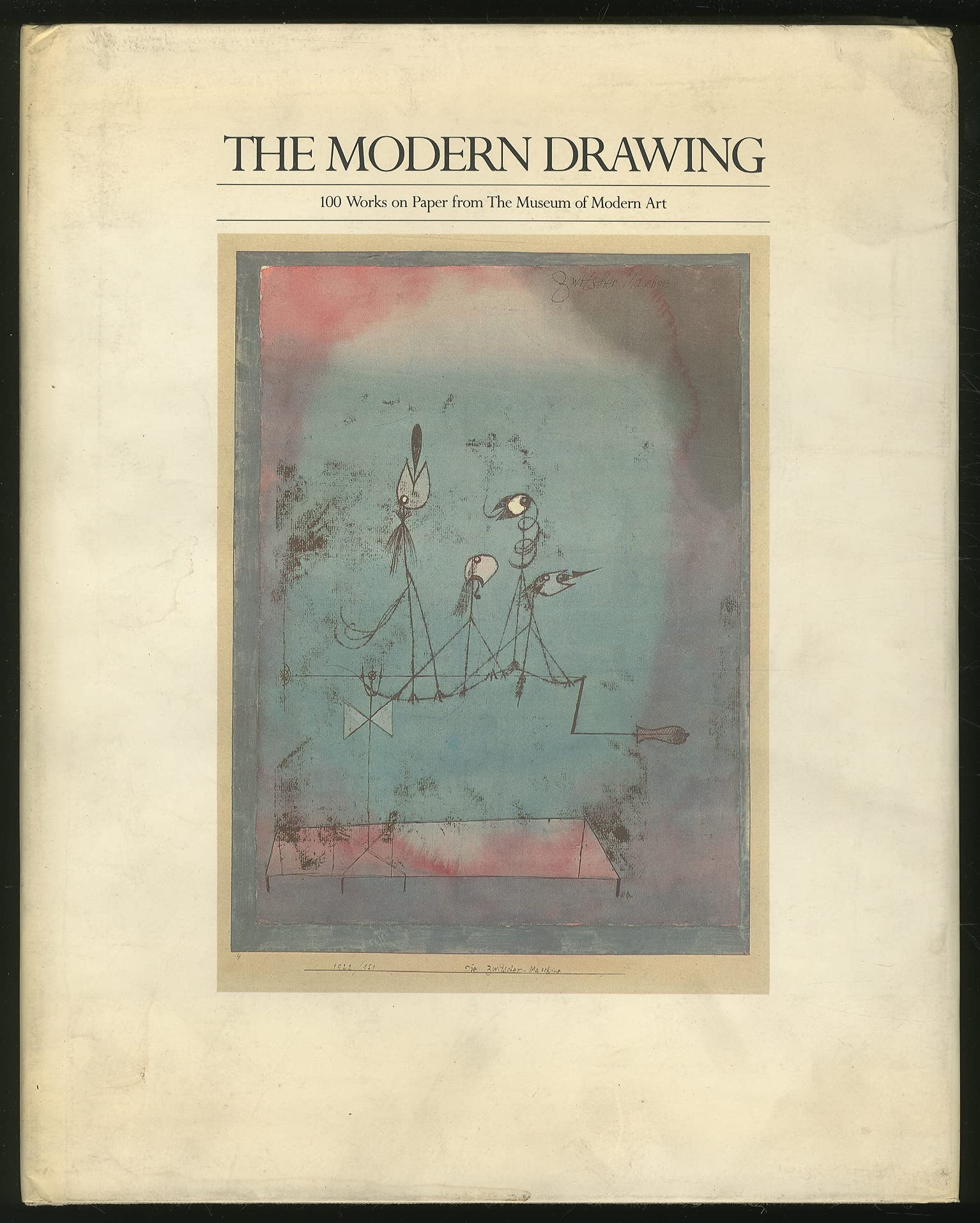 The Modern Drawing: 100 Works on Paper from The Museum of Modern Art,Used