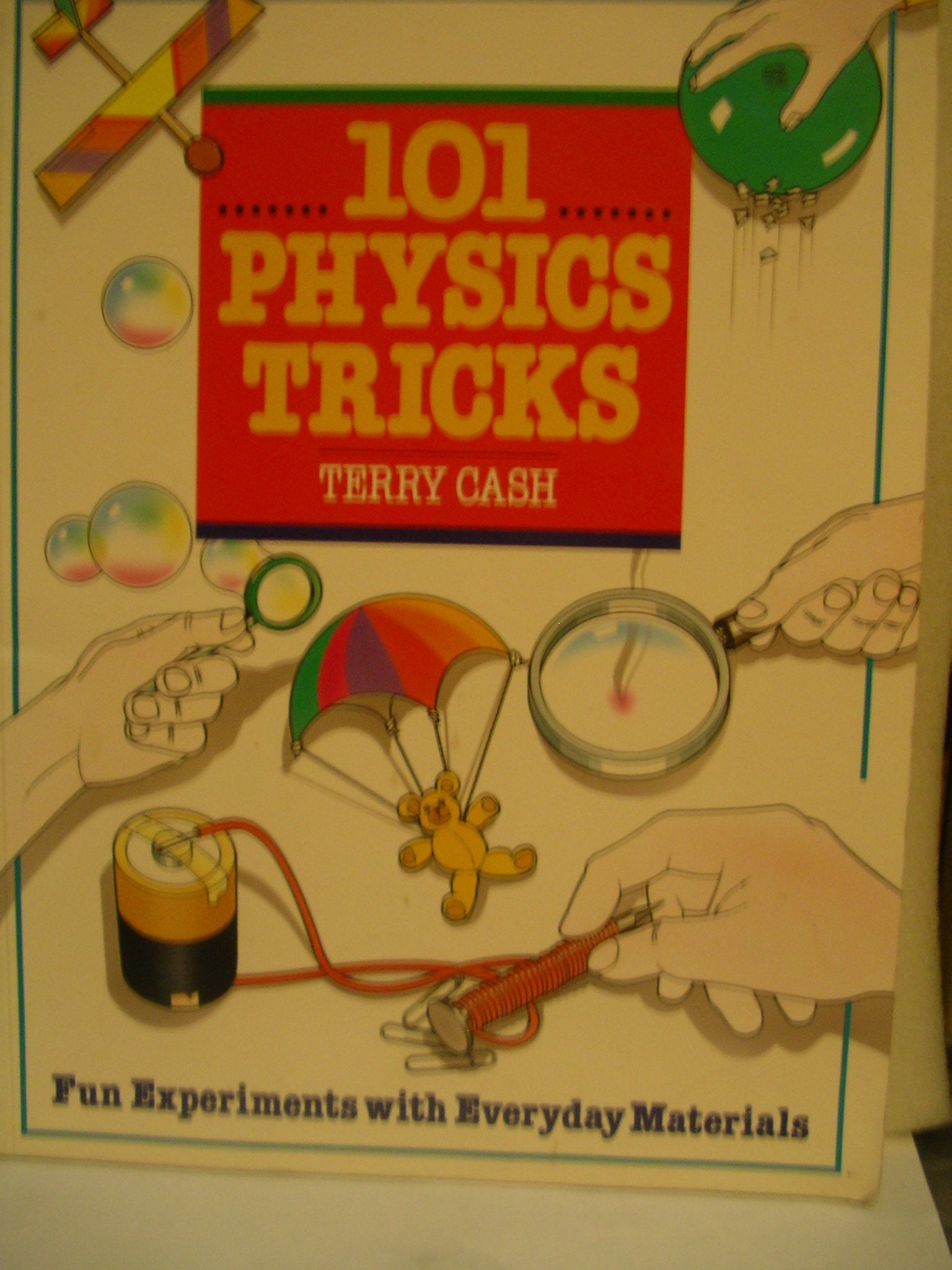101 Physics Tricks: Fun Experiments With Everyday Materials,Used