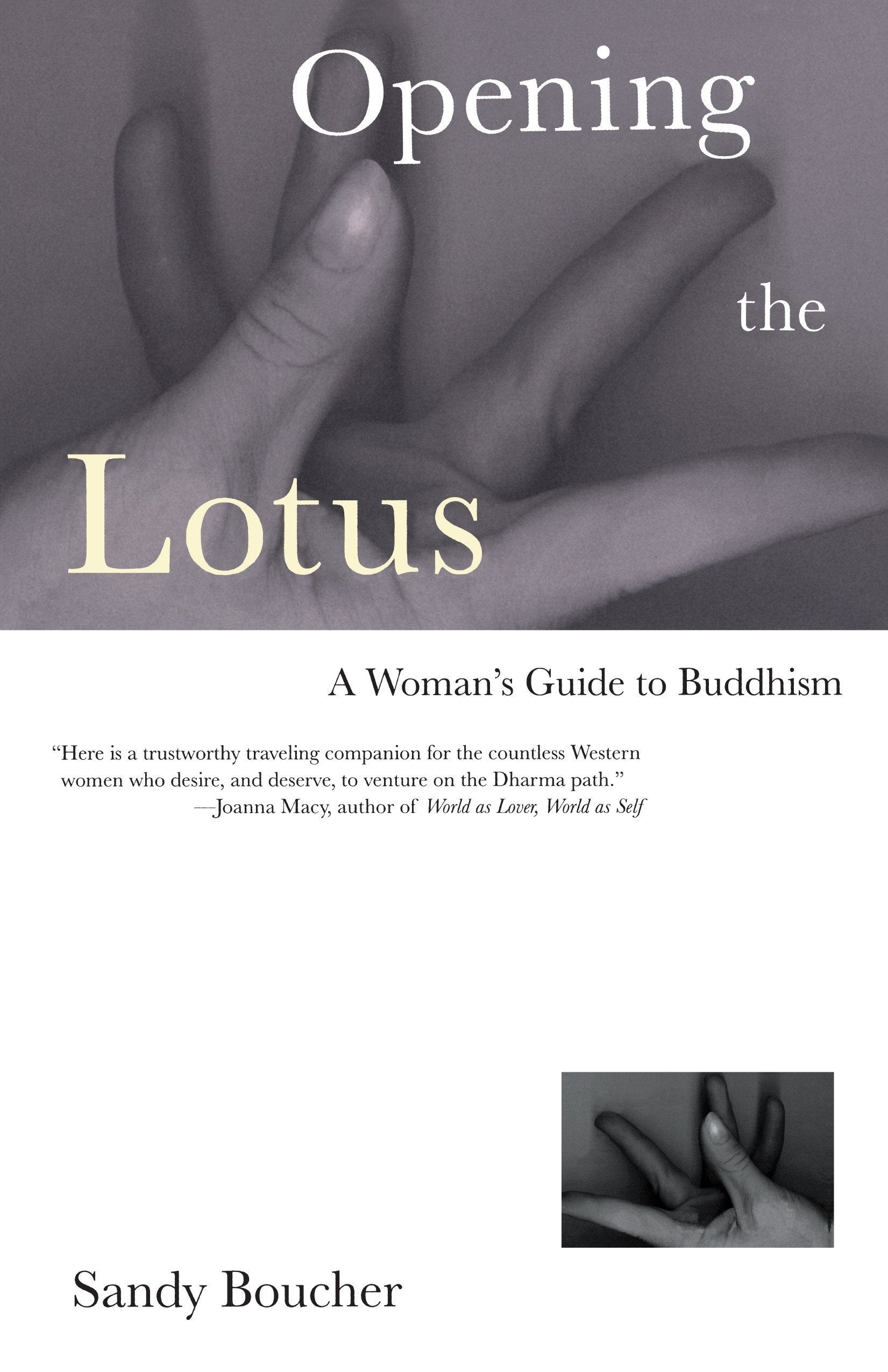 Opening The Lotus: A Woman'S Guide To Buddhism,Used