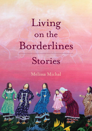 Living on the Borderlines: Stories,Used