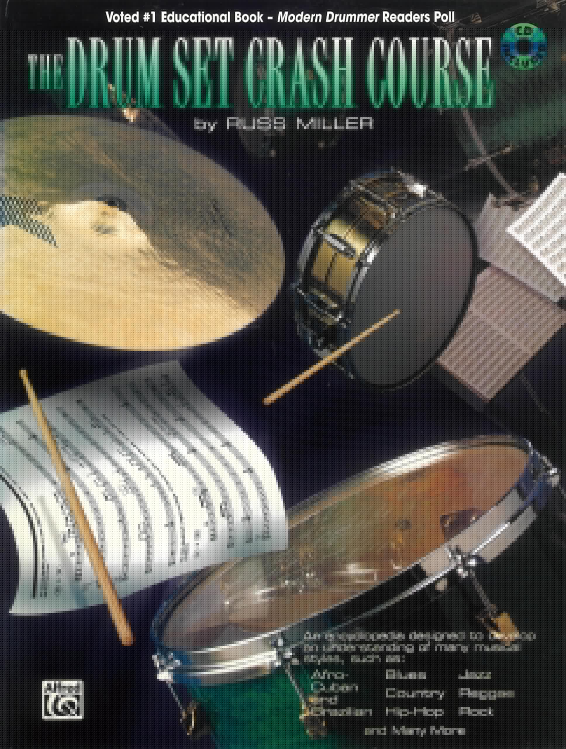 The Drum Set Crash Course: An Encyclopedia Designed to Develop an Understanding of Many Musical Styles, Book & Online Audio