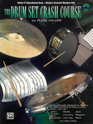 The Drum Set Crash Course: An Encyclopedia Designed to Develop an Understanding of Many Musical Styles, Book & Online Audio