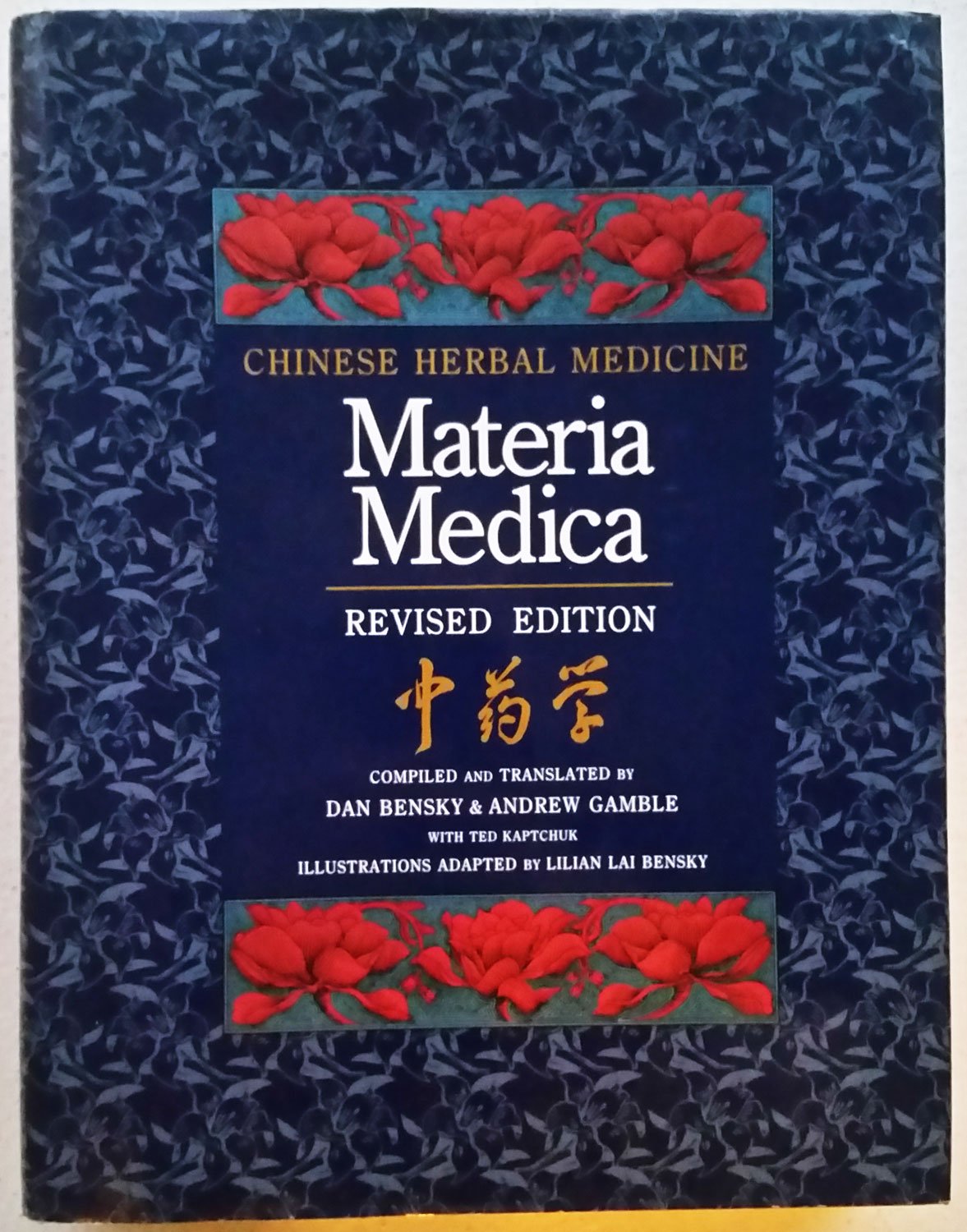 Chinese Herbal Medicine : Materia Medica