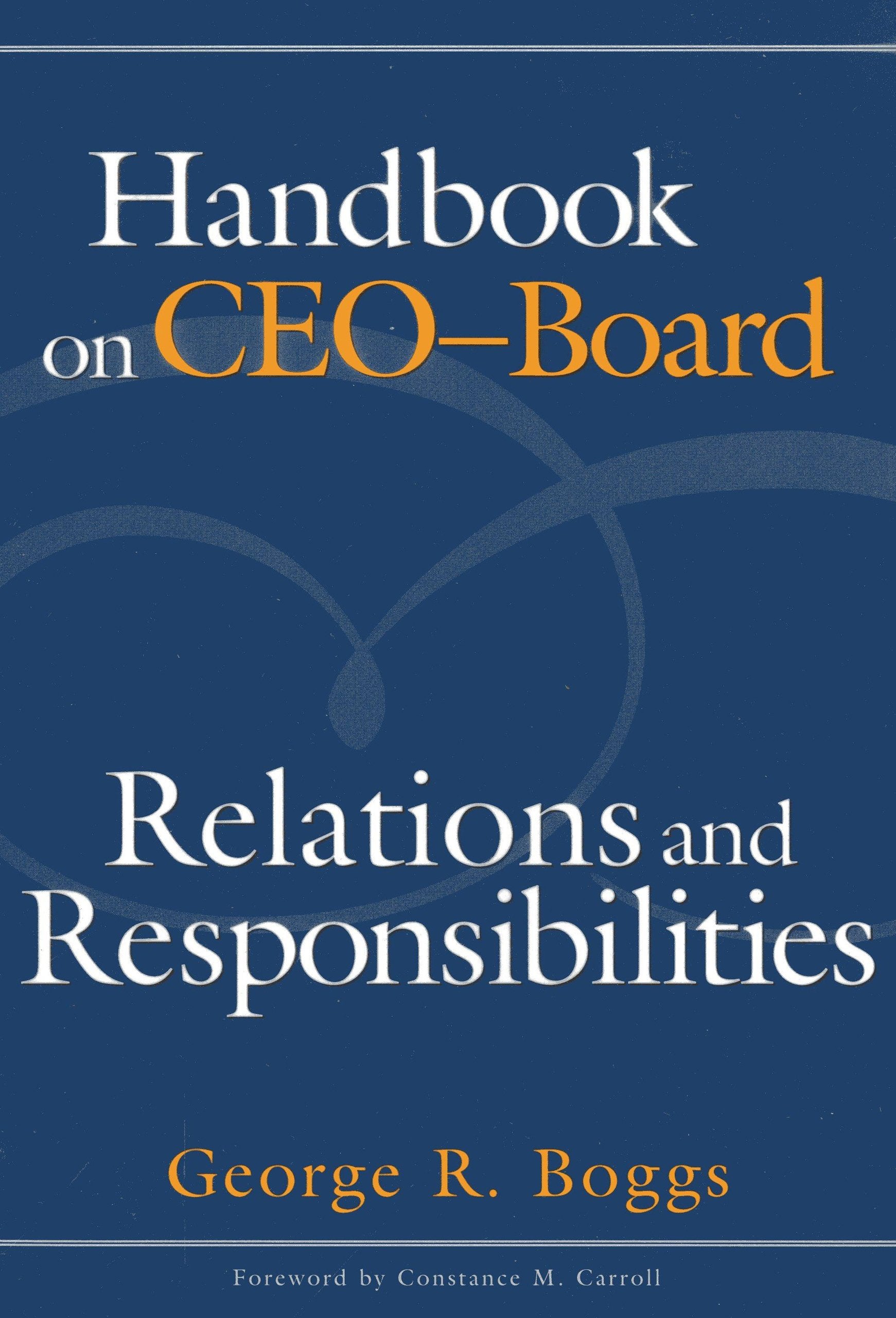 Handbook on CEOBoard Relations and Responsibilities,Used
