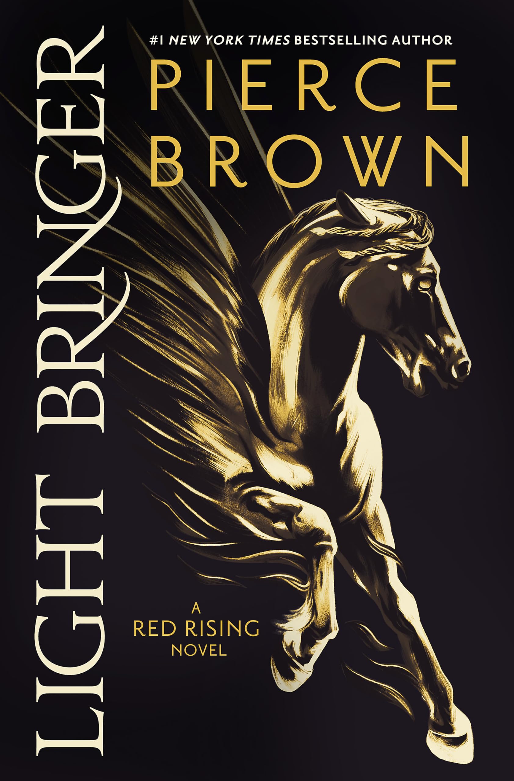 Light Bringer: The Absolutely Addictive And Actionpacked Space Opera (Red Rising Series)