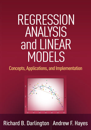 Regression Analysis and Linear Models: Concepts, Applications, and Implementation (Methodology in the Social Sciences Series),Used