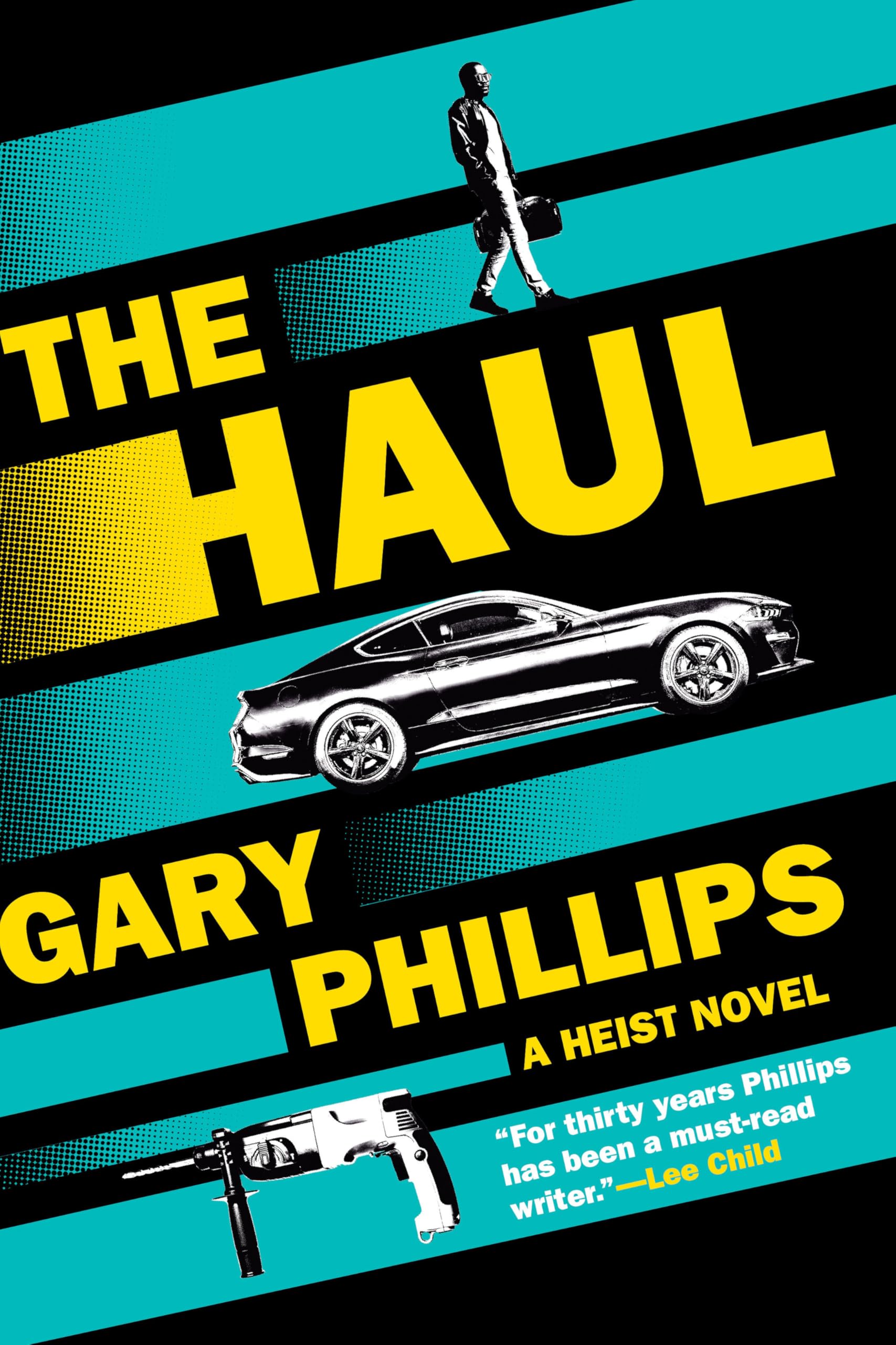 The Haul: A Heist Novel