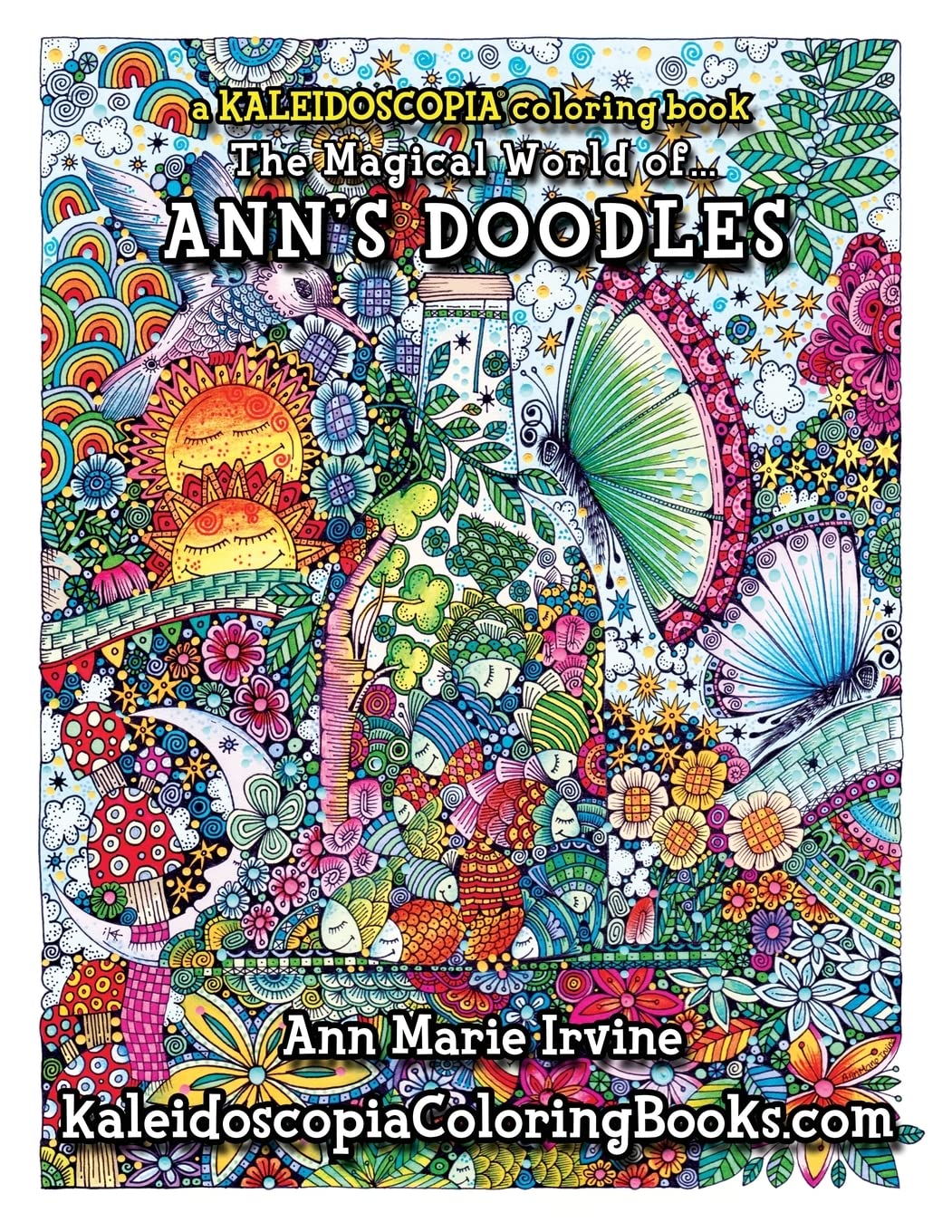 Ann's Doodles: A Kaleidoscopia Coloring Book: The Magical World of,Used