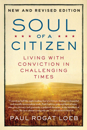 Soul of a Citizen: Living with Conviction in Challenging Times,Used
