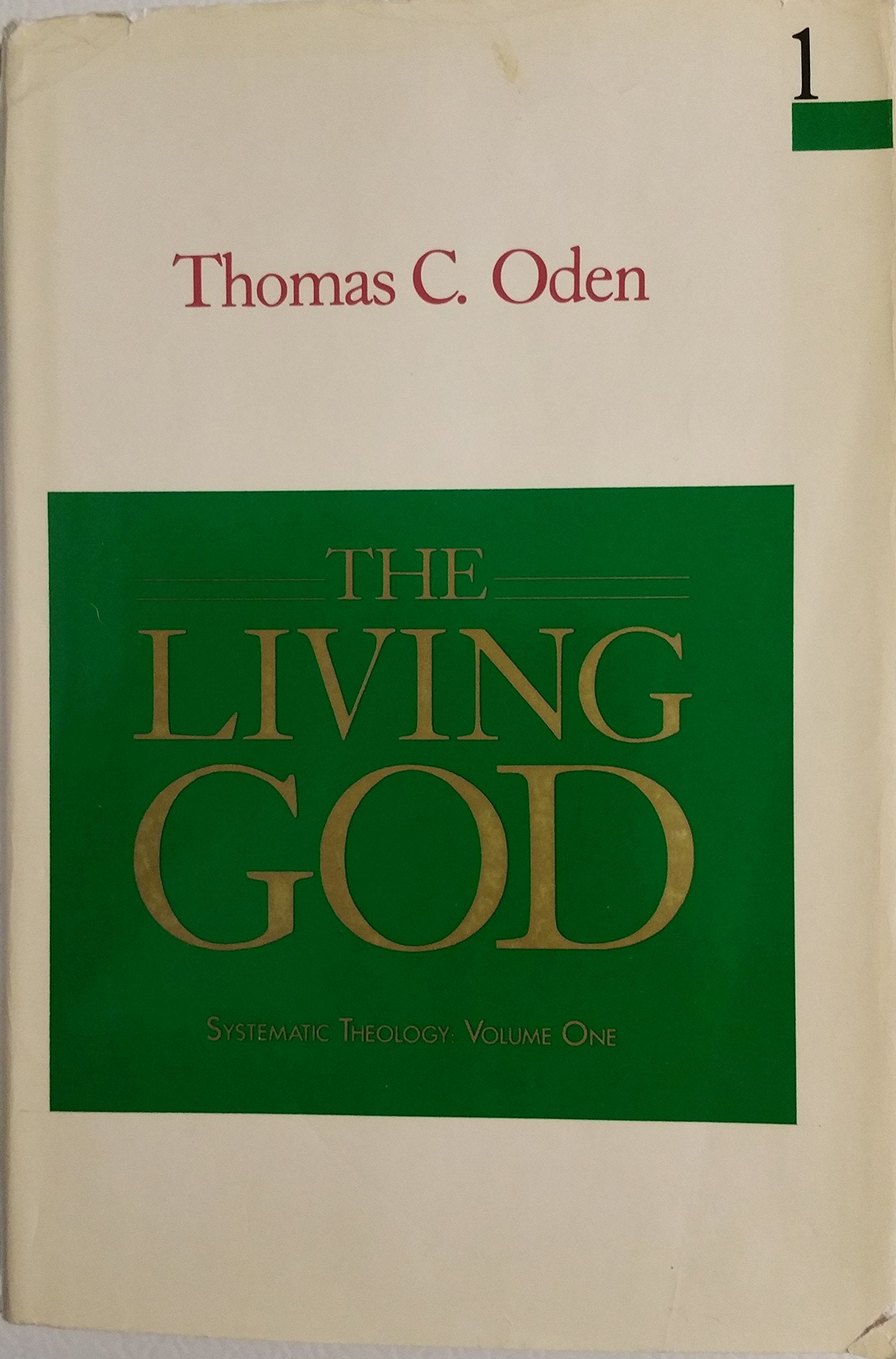 The Living God (Systematic Theology: Volume One),New