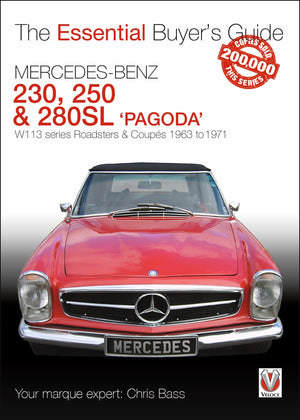 Mercedes Benz Pagoda 230SL, 250SL & 280SL Roadsters & Coups: W113 Series Roadsters & Coups 1963 to 1971 (The Essential Buyer,Used