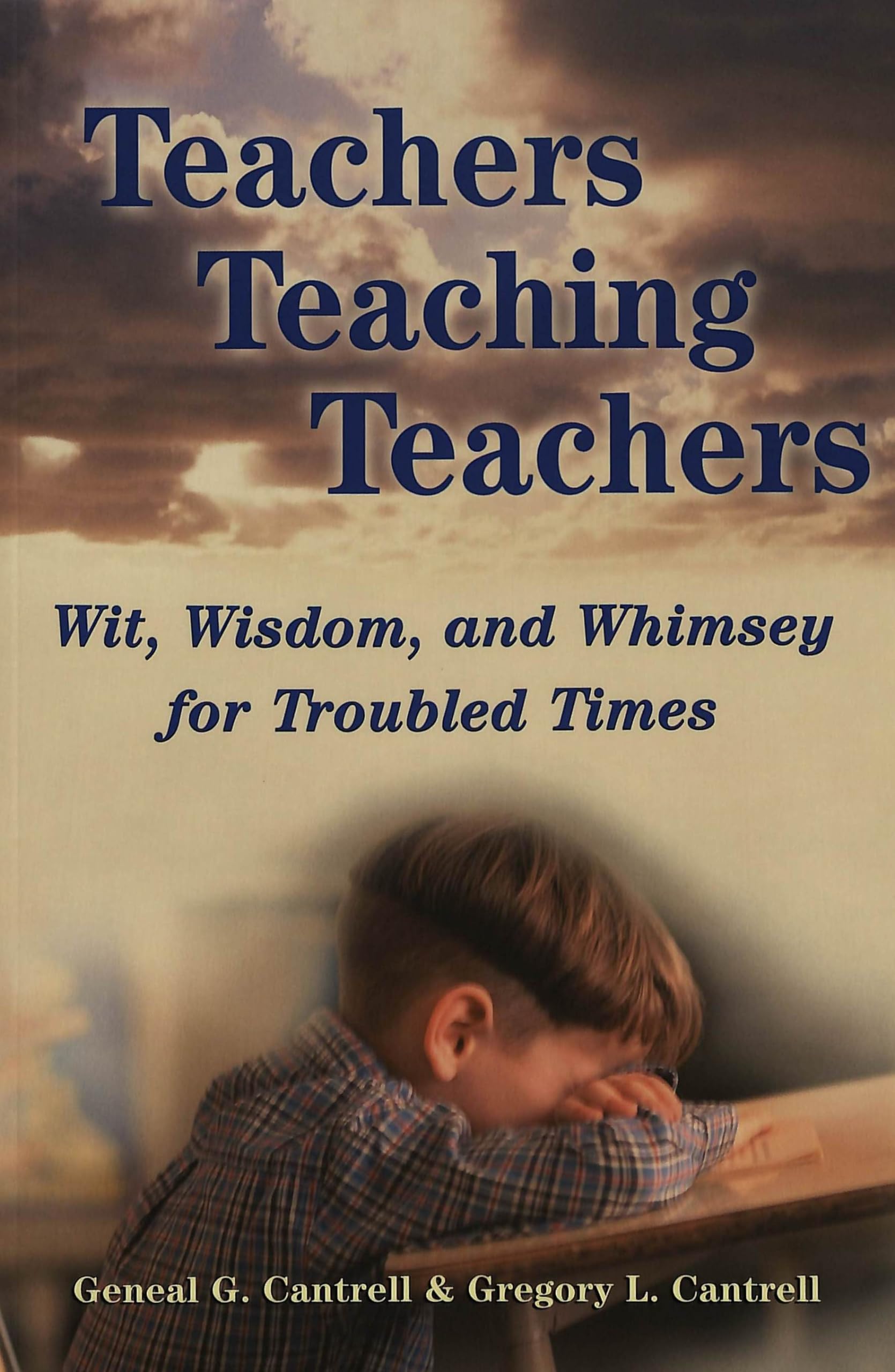 Teachers Teaching Teachers: Wit, Wisdom, And Whimsey For Troubled Times (Extreme Teaching: Rigorous Texts For Troubled Times),Used