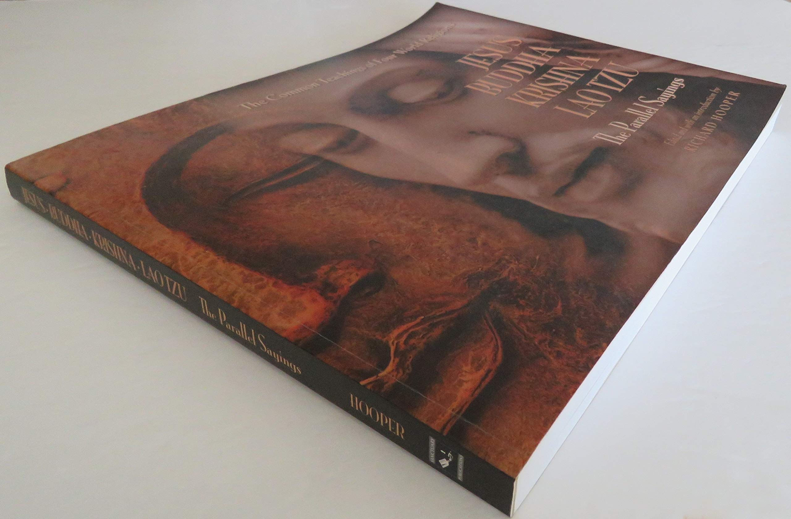 Jesus, Krishna, Buddha and Lao Tzu: The Parallel Sayings,New