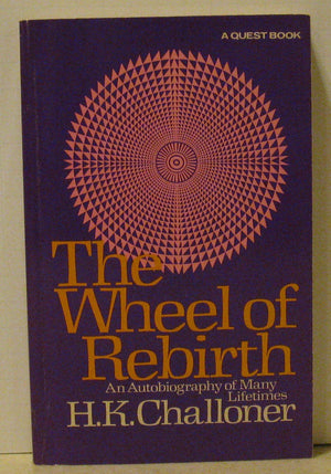 The Wheel Of Rebirth: An Autobiography Of Many Lifetimes (Quest Books)