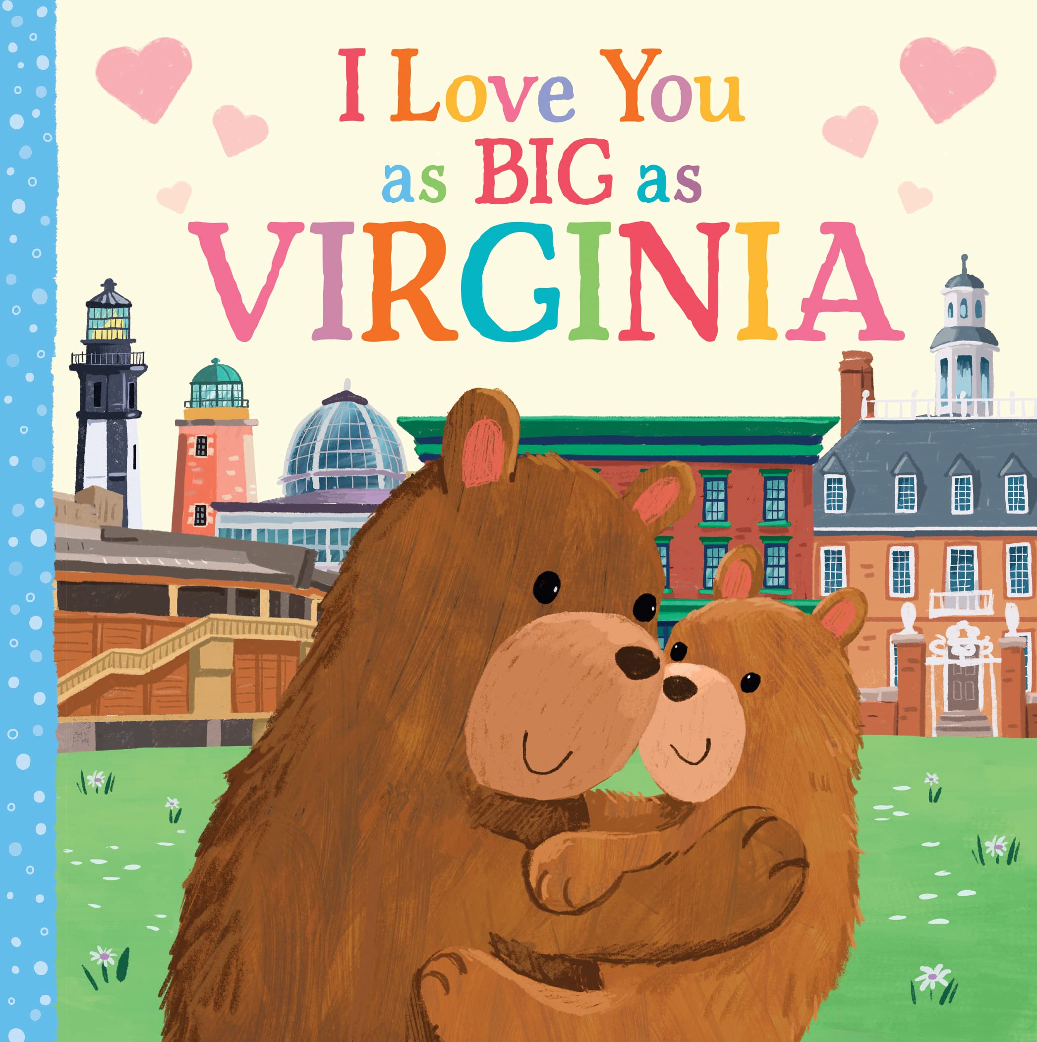 I Love You as Big as Virginia: A Sweet Love Board Book for Toddlers, the Perfect Mother's Day, Father's Day, or Shower Gift!,Used