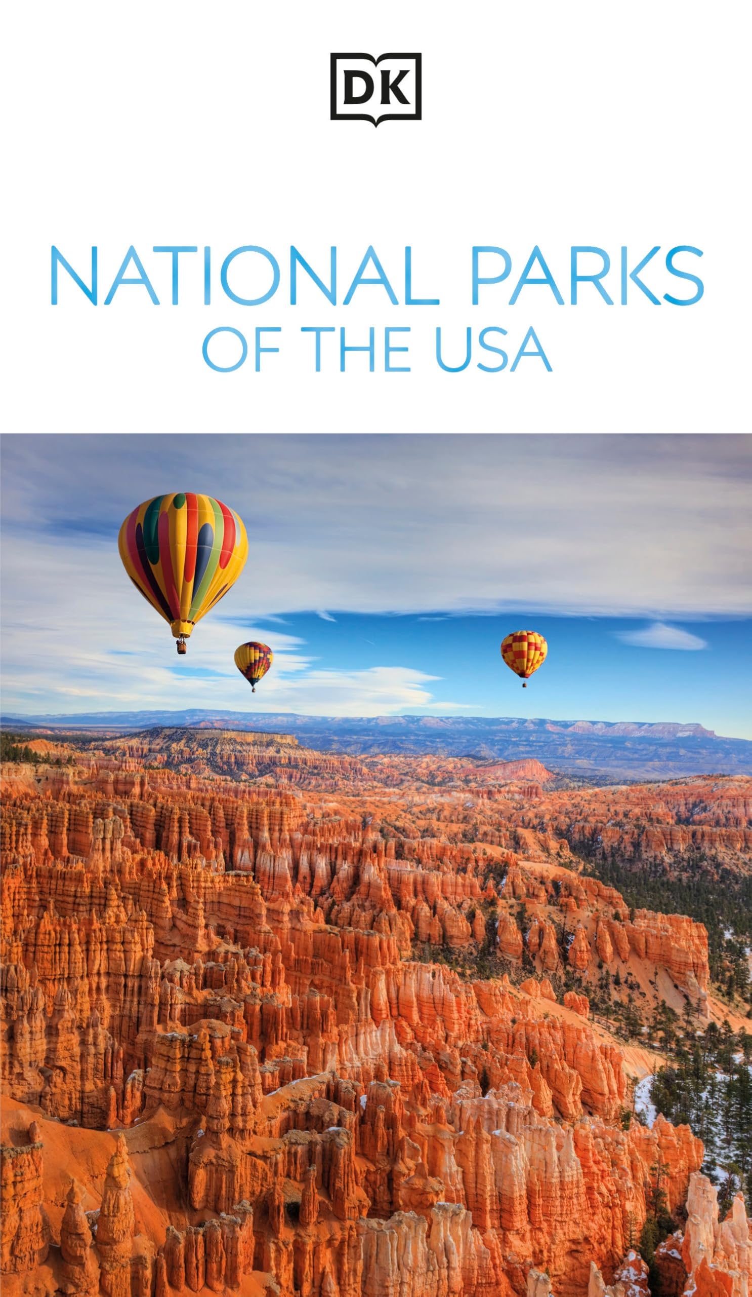 Dk National Parks Of The Usa: MustSee Sights. Culture & History. Detailed Maps & Tours. Covers Grand Canyon, Zion, & More (Trav