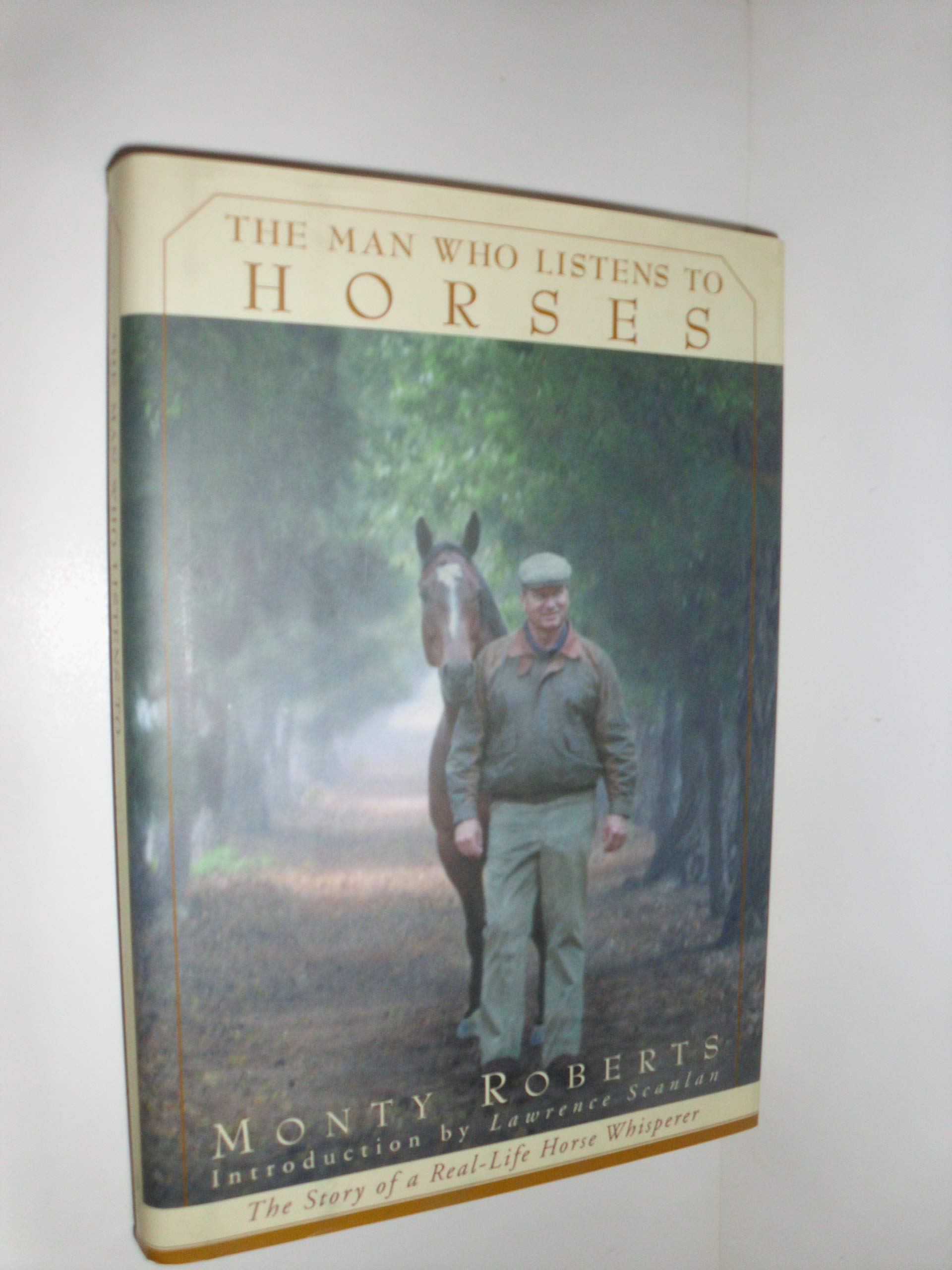 The Man Who Listens To Horses: The Story Of A Reallife Horse Whisperer,New