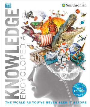 Knowledge Encyclopedia: The World As You'Ve Never Seen It Before (Dk Knowledge Encyclopedias)