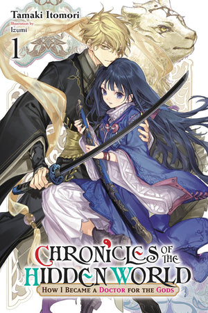 Chronicles Of The Hidden World: How I Became A Doctor For The Gods, Vol. 1 (Light Novel) (Volume 1) (Chronicles Of The Hidden Wo,Used