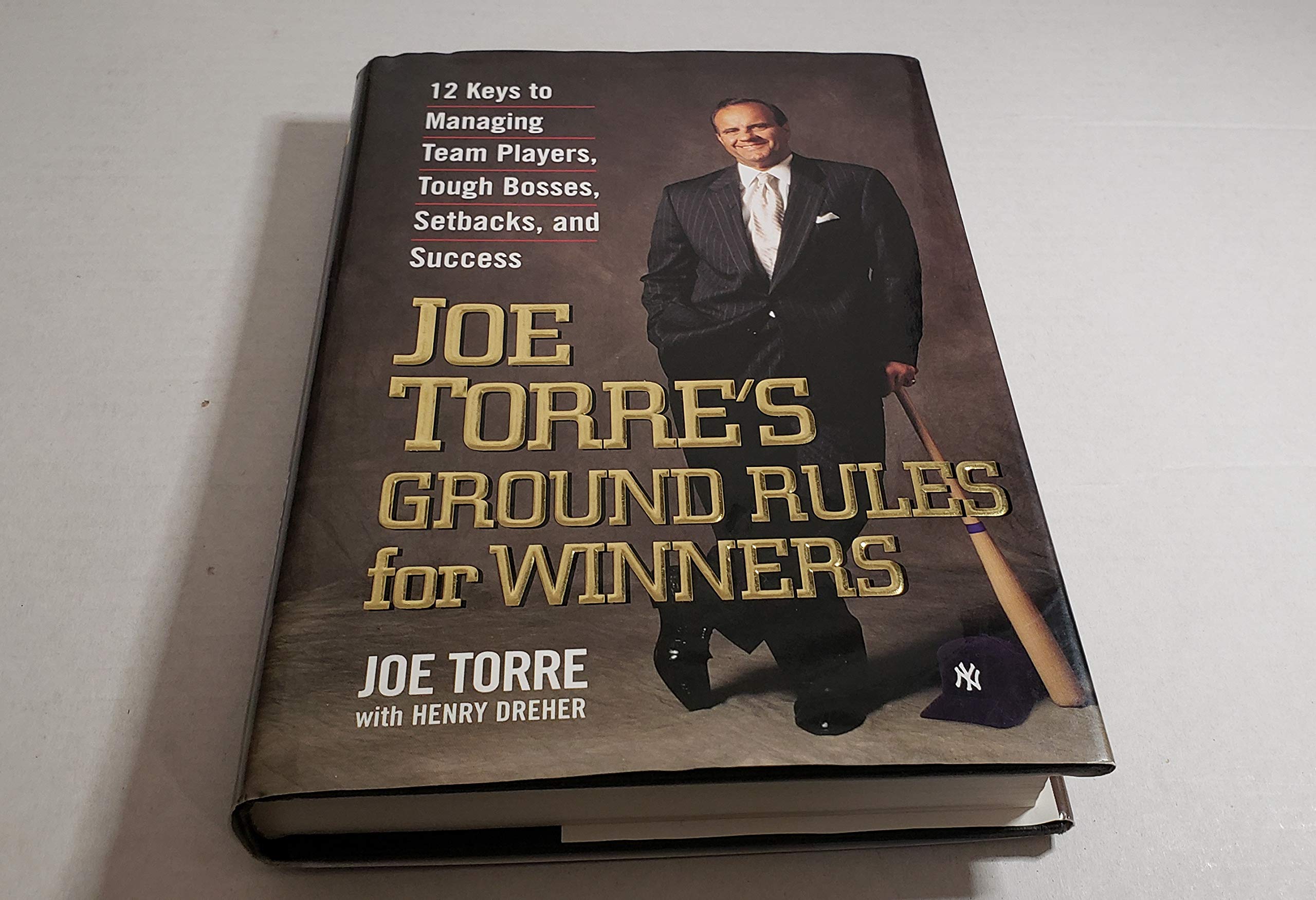 Joe Torre's Ground Rules for Winners: 12 Keys to Managing Team Players, Tough Bosses, Setbacks, and Success,Used