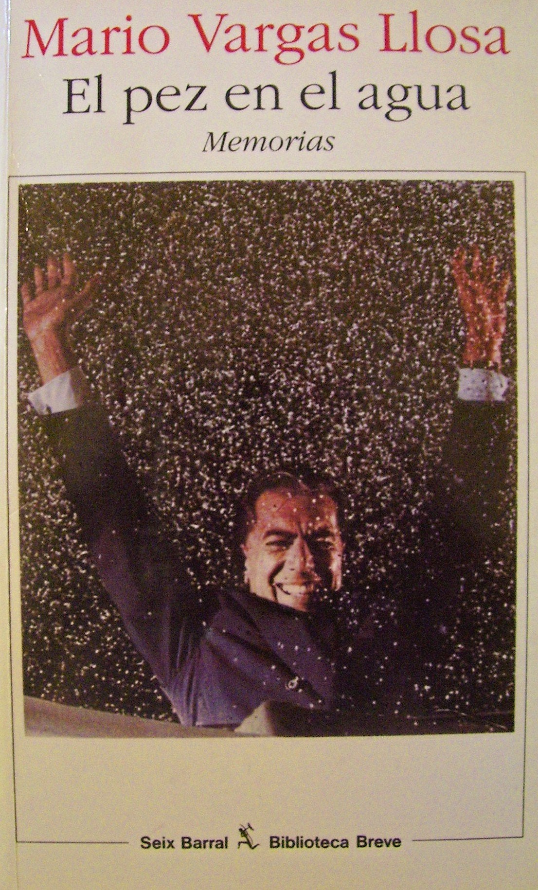 El pez en el agua / A Fish in the Water: Memorias / Memoirs (Spanish Edition),Used