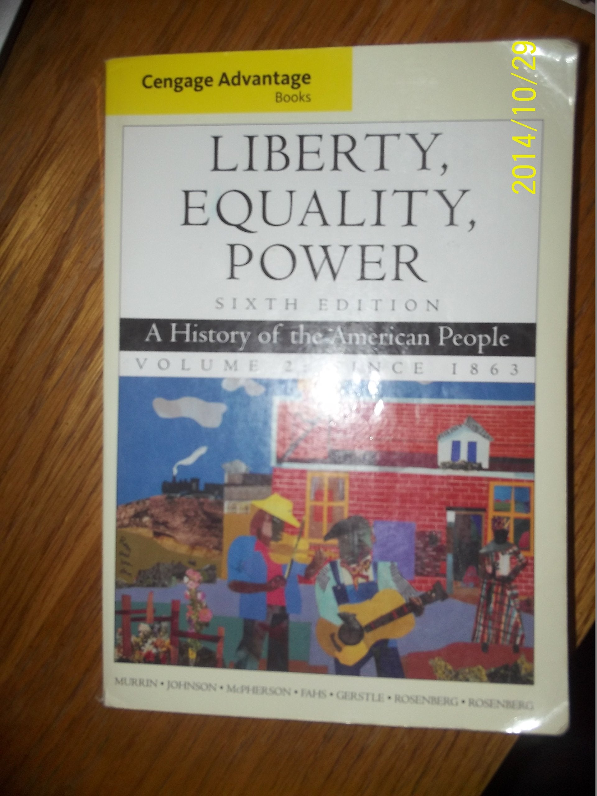 Liberty, Equality, Power: A History of the American People, Vol.2: Since 1863,Used