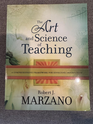 The Art and Science of Teaching: A Comprehensive Framework for Effective Instruction (Professional Development),Used
