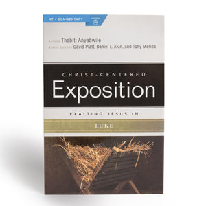 Exalting Jesus In Luke (Christcentered Exposition Commentary),New