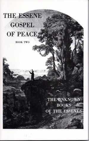 The Essene Gospel of Peace, Book 2: The Unknown Books of the Essenes,Used