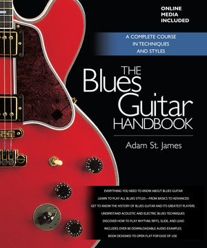 The Blues Guitar Handbook: A Complete Course in Techniques and Styles,New