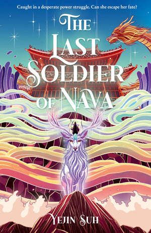 The Last Soldier Of Nava: The Stunning Korean Mythology Inspired Romantasy