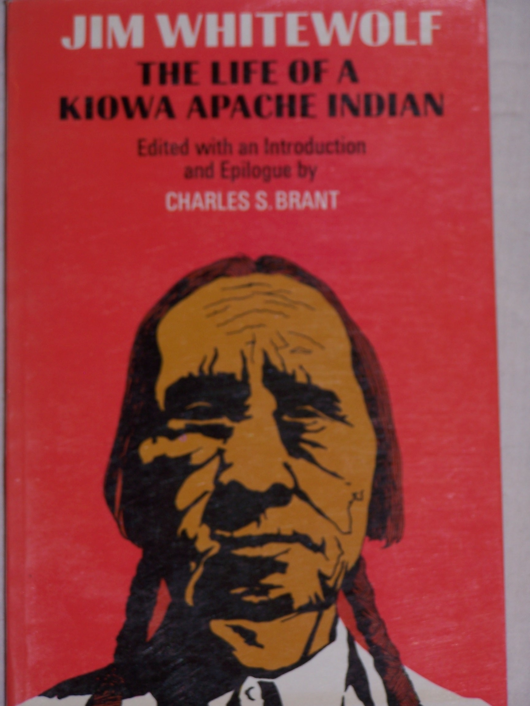 Jim Whitewolf: The Life Of A Kiowa Apache Indian-used